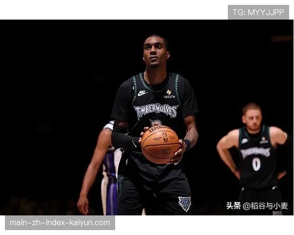 森林狼麦克丹尼尔斯3D属性价值凸显,侧翼防守对位难度联盟顶级 森林狼麦克丹尼尔斯3D属性价值凸显,侧翼防守对位难度联盟顶级